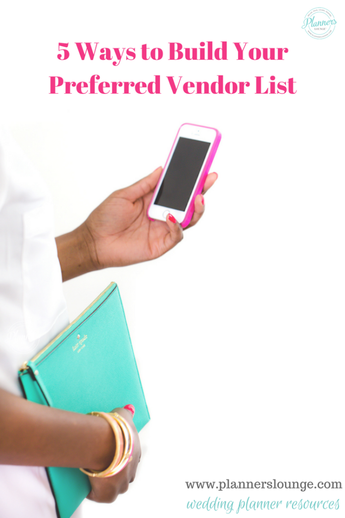Tips and tricks on how to build your preferred list of event professionals as a wedding planner.